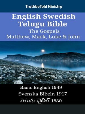 cover image of English Swedish Telugu Bible--The Gospels--Matthew, Mark, Luke & John